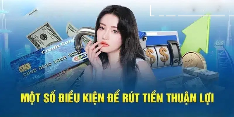 Các điều kiện cần có khi rút tiền Wstar77