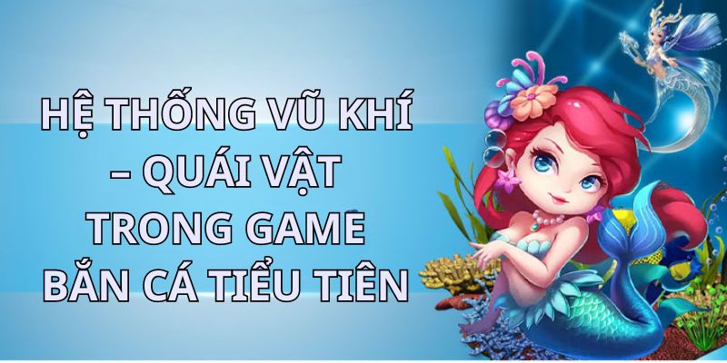 Kho vũ khí trong game sinh động như thật